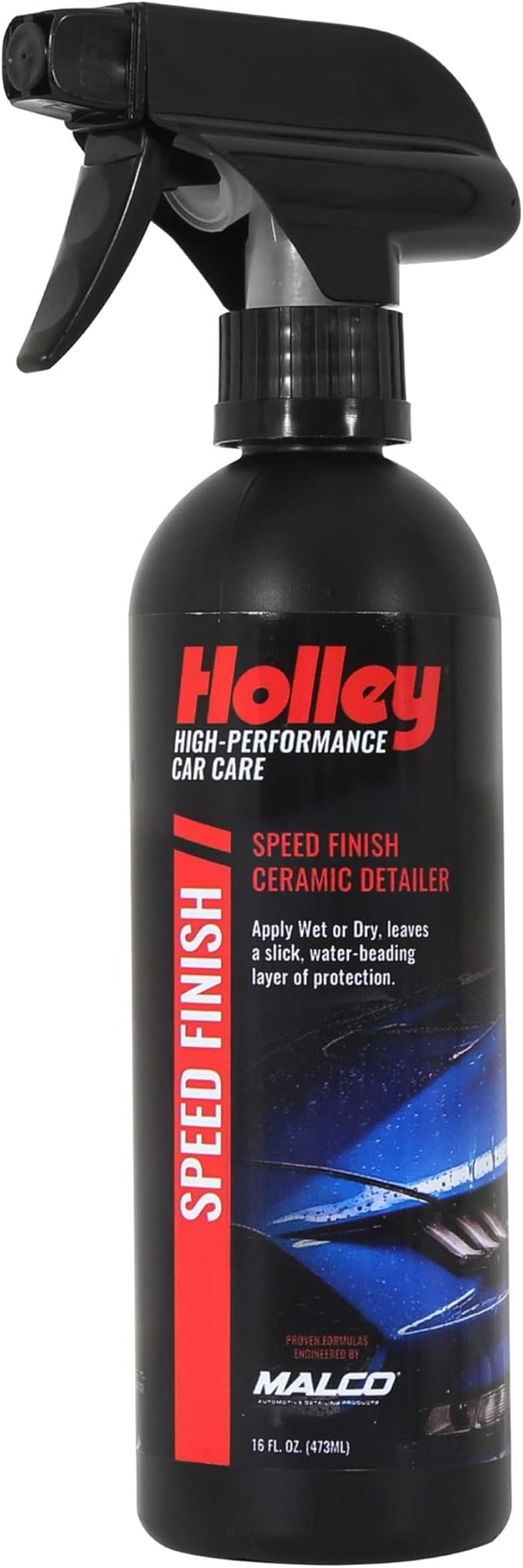 Holley Speed Finish - Ceramic Detailing Spray - High-Performance Car Care, Fast Acting, Quick Drying - Spray on Any Vehicle Surface to Repel Water and Protect Paint - 16 oz.