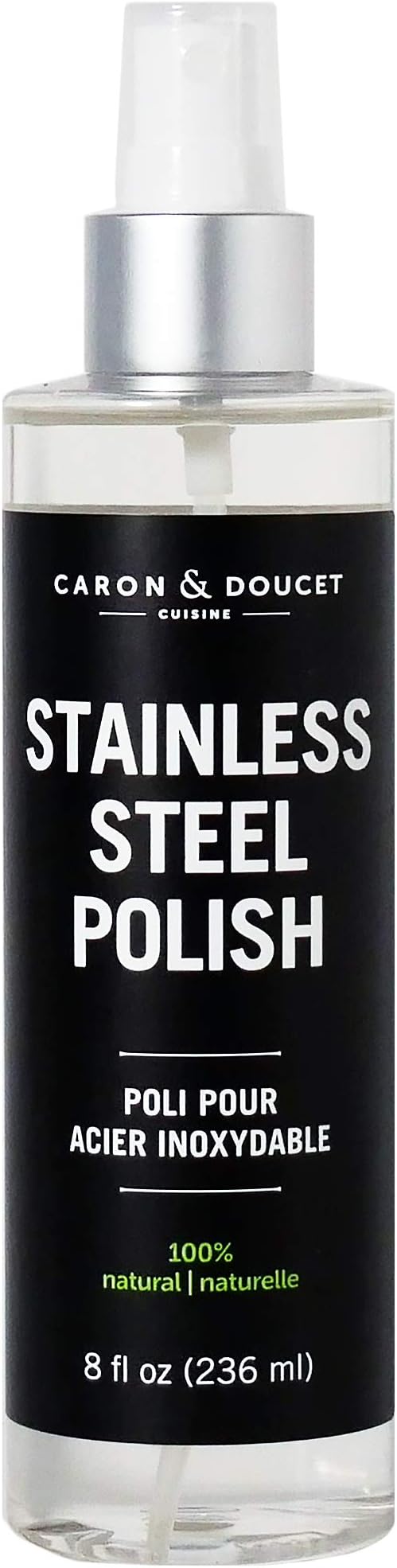 CARON & DOUCET - Stainless Steel Polish | 100% Plant Based and Non-Toxic Formulation. Concentrated formulation that does not contain any water or petrochemicals. (8oz)