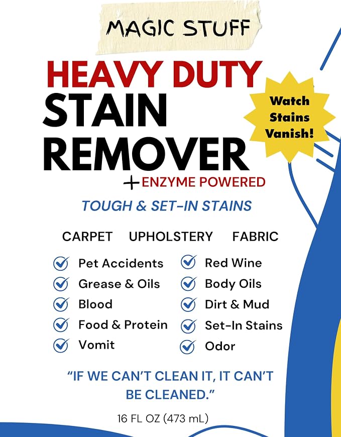 Magic Stuff Heavy Duty Stain Remover - Enzyme-Powered Carpet & Upholstery Cleaner - Eliminates Pet Urine, Odor, Wine, Coffee, Grease, and Deep Set Stains - No rinse, Odor Free, Kid & Pet Safe Formula